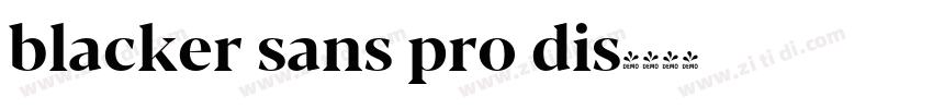 blacker sans pro dis字体转换